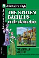 The Stolen Bacillus and Other Adventure Stories