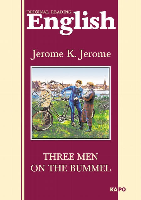 Трое на четырех колесах. Книга для чтения на английском языке