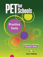 PET for Schools Practice Tests. Students Book. Уч