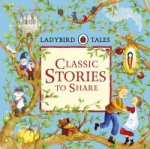 Ladybird Tales: Classic Stories to Share (HB)