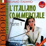 Parliamo italiano: L`Italiano commerciale. Parte 1