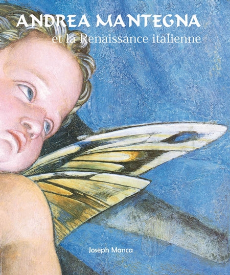Andrea Mantegna et la Renaissance italienne