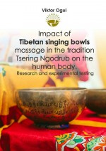 Impact of Tibetan singing bowls massage in the tradition Tsering Ngodrub on the human body. Research and experimental testing