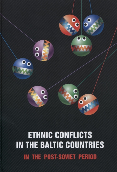 Ethnic Conflicts in the Baltic States in Post-soviet Period