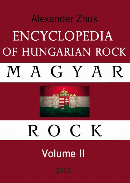 Encyclopedia of Hungarian rock. Volume two