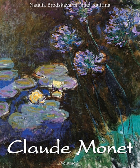 Claude Monet. Volume 2