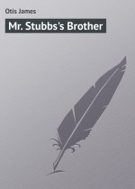 Mr. Stubbs`s Brother
