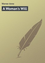 A Woman`s Will