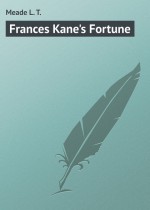 Frances Kane`s Fortune