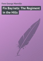 Fix Bay`nets: The Regiment in the Hills