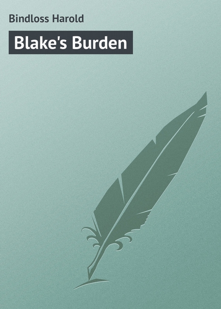 Blake`s Burden