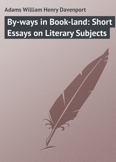 By-ways in Book-land: Short Essays on Literary Subjects