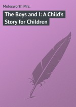The Boys and I: A Child`s Story for Children