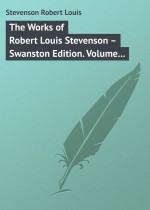 The Works of Robert Louis Stevenson – Swanston Edition. Volume 5