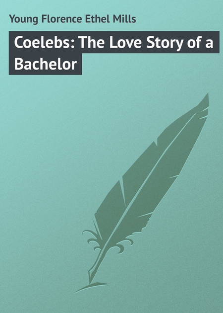 Coelebs: The Love Story of a Bachelor