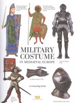 Книга д/раскр Military Costume in Mediaeval Europe