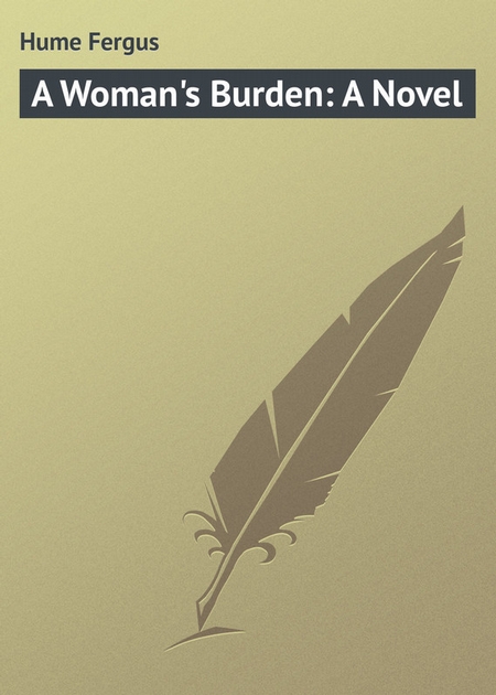 A Woman`s Burden: A Novel