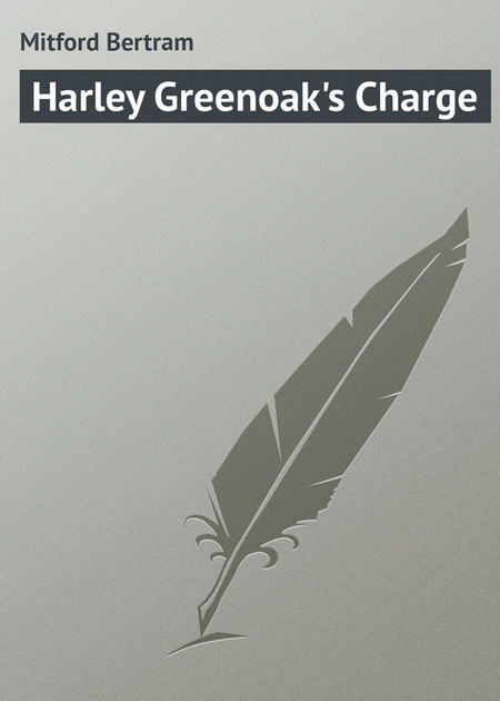 Harley Greenoak`s Charge
