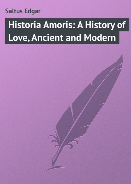 Historia Amoris: A History of Love, Ancient and Modern