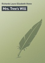 Mrs. Tree`s Will