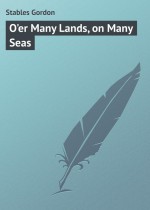 O`er Many Lands, on Many Seas
