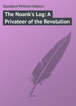 The Noank`s Log: A Privateer of the Revolution