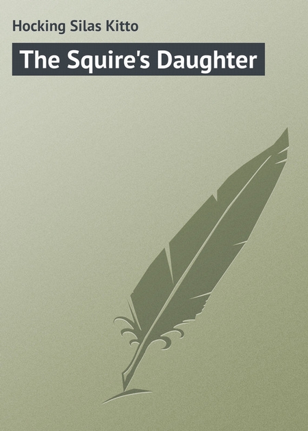 The Squire`s Daughter