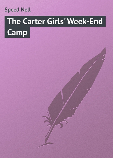 The Carter Girls` Week-End Camp