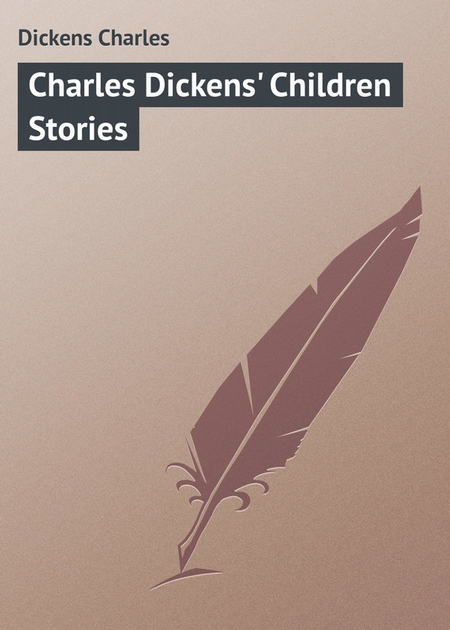 Charles Dickens` Children Stories