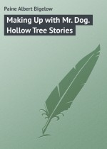 Making Up with Mr. Dog. Hollow Tree Stories