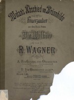 Wotan`s Abschied von Brunnhilde u. Feuerzauber aus dem Musik-Drama "Die Walkure" v. R. Wagner