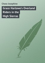 Grace Harlowe`s Overland Riders in the High Sierras