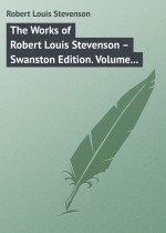 The Works of Robert Louis Stevenson – Swanston Edition. Volume 16