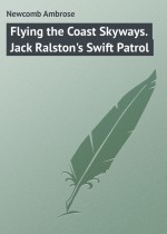Flying the Coast Skyways. Jack Ralston`s Swift Patrol