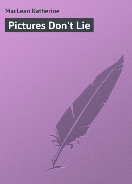 Pictures Don`t Lie