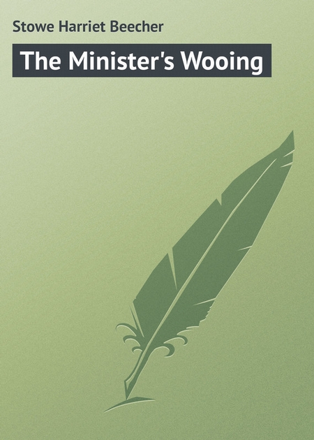 The Minister`s Wooing