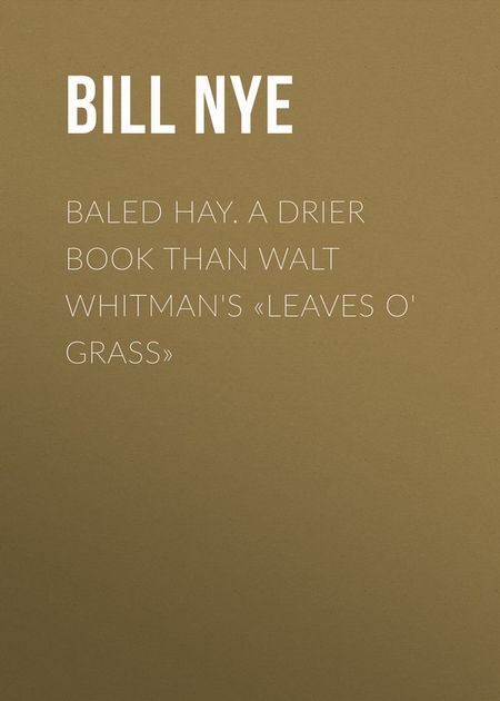 Baled Hay. A Drier Book than Walt Whitman`s «Leaves o` Grass»