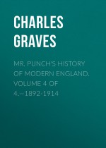 Mr. Punch`s History of Modern England. Volume 4 of 4.—1892-1914