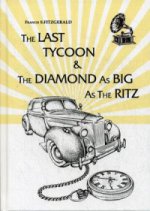 The Last Tycoon & The Diamond As Big As The Ritz = Последний Магнат & Алмаз Размером С Ритц