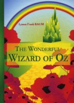 The Wonderful Wizard of Oz = Удивительный Волшебник из страны Оз