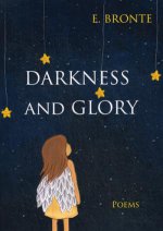 Darkness and Glory = Тьма и славы: сборник стихов на англ.яз