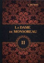 La Dame de Monsoreau. В 3 т. T. 2 = Графиня де Монсоро: роман на англ.яз