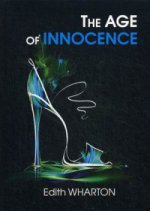 The Age of Innocence = Эпоха невинности: роман на англ.яз