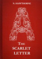 The Scarlet Letter = Алая буква: роман на англ.яз