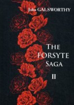 The Forsyte Saga. В 3 т. Т. 2. = Сага о Форсайтах. В 3 т. Т. 2: на англ.яз. Galsworthy J