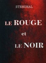 Le Rouge et Le Noir = Красное и черное: роман на франц.яз