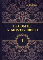 Le Comte de Monte-Cristo = Граф Монте-Кристо. В 4 т. Т. 1.: роман на франц.яз
