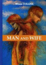 Man and Wife = Муж и жена: роман на англ.яз