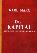 Das Kapital, Kritik der politischen Okonomie = Капитал. Критика политической экономии: на немец.яз