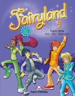 Fairyland 5. Pupil`s Book. Учебник